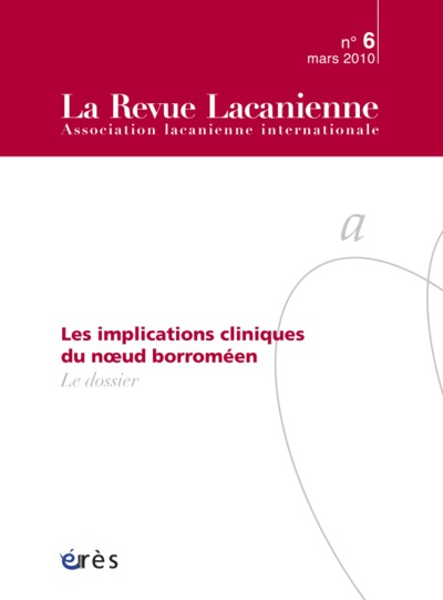 Image de Revue lacanienne 06 - Implications cliniques du noeud borroméen
