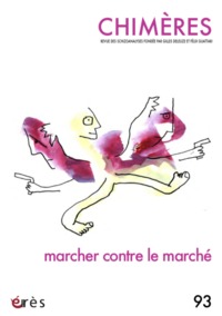 Image de Chimères 93 - Marcher contre le marché