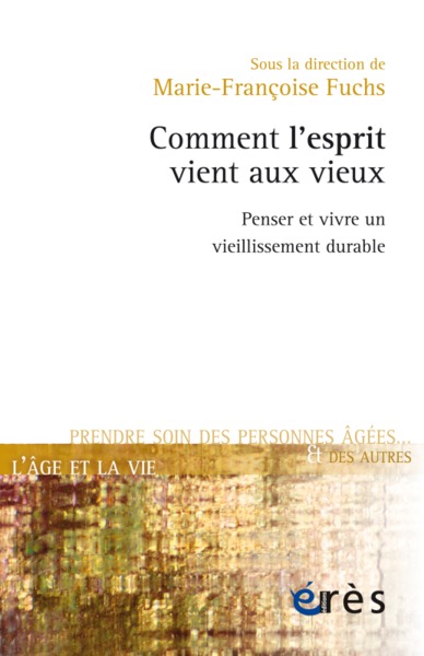 Image de Comment l'esprit vient aux vieux penser et vivre un vieillissement durable