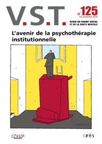 Image de VST 125 - L'avenir de la psychothérapie institutionnelle