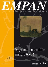 Image de Empan 116 - Migrants : accueillir malgré tout !