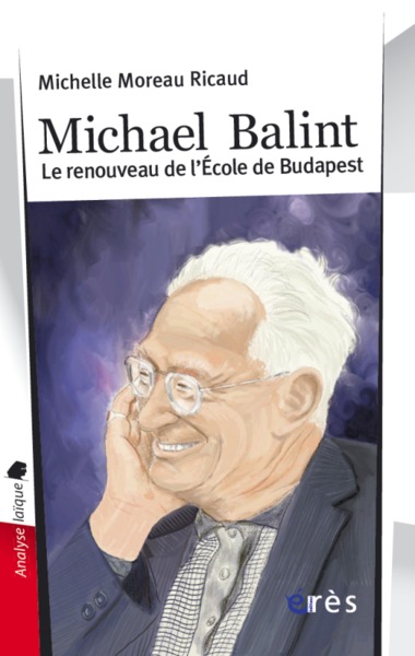 Image de Michael Balint le renouveau de l'école de Budapest
