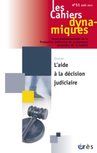 Picture of Cahiers dynamiques 51 - L'aide à la décision judiciaire