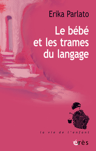 Picture of Le bébé et les trames du langage