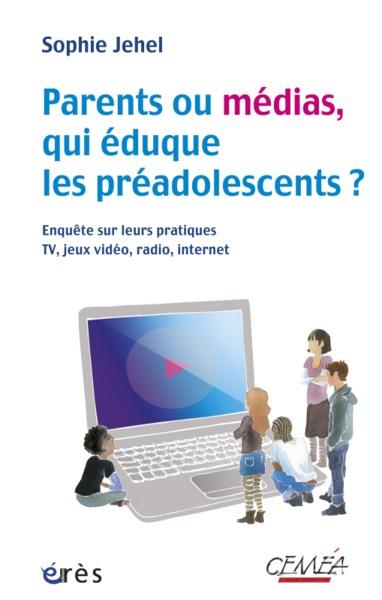 Image de Parents ou médias, qui éduque les préadolescents ? Enquête sur leurs pratiques