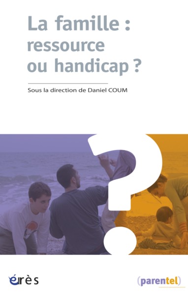 Image de La famille : ressource ou handicap ?