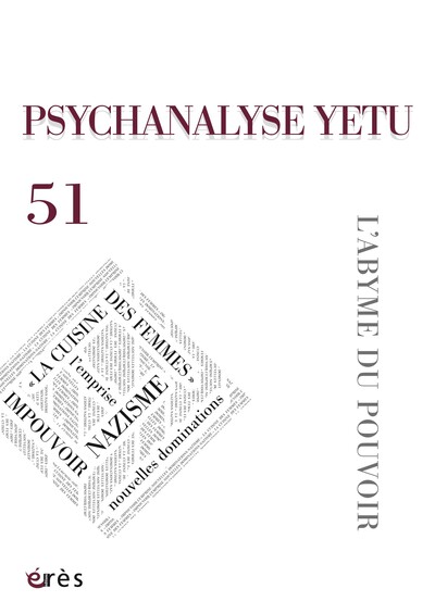 Image de Psychanalyse Yetu 51 - L'abyme du pouvoir