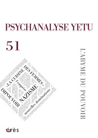 Image de Psychanalyse Yetu 51 - L'abyme du pouvoir