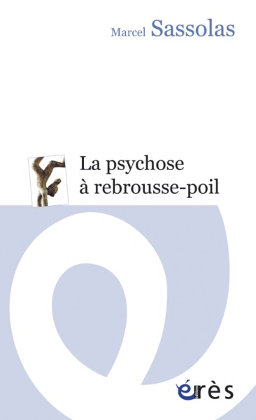 Image de La psychose à rebrousse-poil