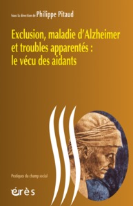 Picture of Exclusion, maladie d'Alzheimer et troubles apparentés : le vécu des aidants