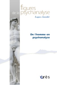Image de Figures de la psychanalyse 23 - De l'homme en psychanalyse