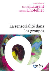 Picture of La sensorialité dans les groupes