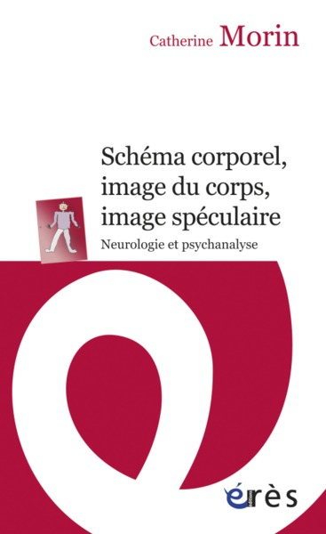 Image de Schéma corporel, image du corps, image spéculaire - Neurologie et psychanalyse