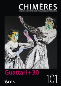 Picture of Chimères 101 - Guattari + 30