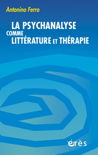 Image de La psychanalyse comme littérature et thérapie