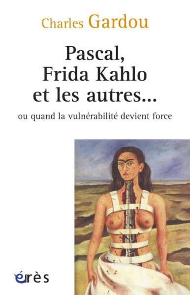 Picture of Pascal, Frida Kahlo et les autres... ou quand la vulnérabilité devient force