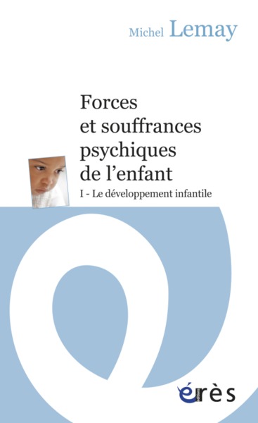 Image de Forces et souffrances psychiques de l'enfant - Tome 1