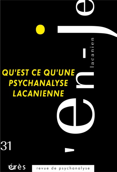 Image de En-je lacanien 31 - Qu'est-ce qu'une psychanalyse lacanienne ?