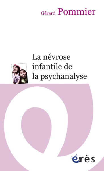 Image de La névrose infantile de la psychanalyse