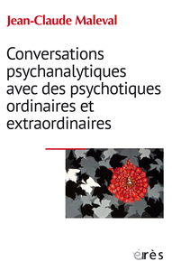 Picture of Conversations psychanalytiques avec des psychotiques ordinaires et extraordinaires