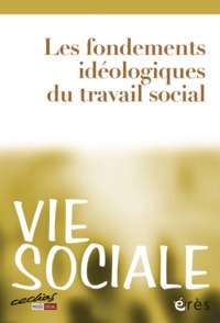 Picture of Vie sociale 04 - Les fondements idéologiques du travail social