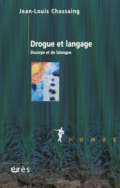 Image de Drogue et langage ducorps et de lalangue