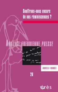 Image de AFP 26 - Souffrons-nous encore de nos réminiscences ?
