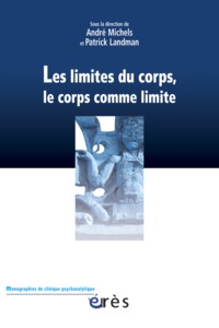 Image de Les limites du corps, le corps comme limite