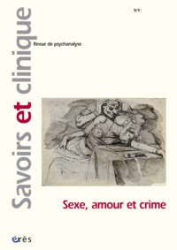 Image de Savoirs et clinique 09 - Sexe, amour et crime