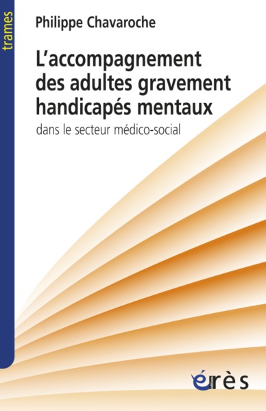 Image de Accompagnement des adultes gravement handicapés mentaux secteur médico-social
