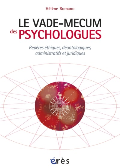 Image de Le vade-mecum des psychologues repères éthiques, déontologiques, administratifs et juridiques