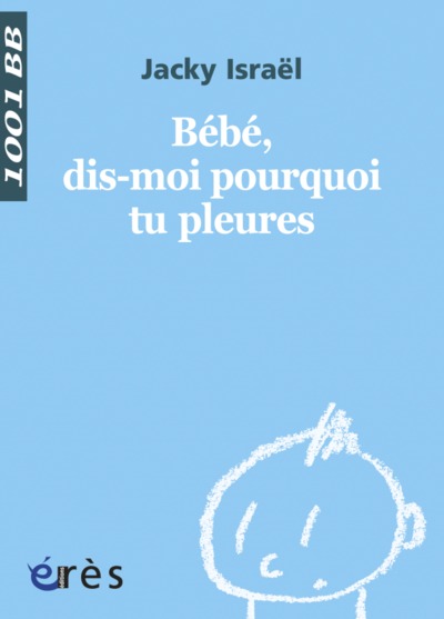 Image de 1001 BB 120 - Bébé, dis-moi pourquoi tu pleures ?
