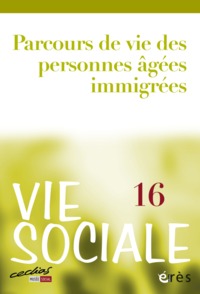 Picture of Vie sociale 16 - Parcours de vie des personnes âgées immigrées