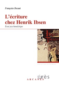 Image de L'écriture chez Henrik Ibsen