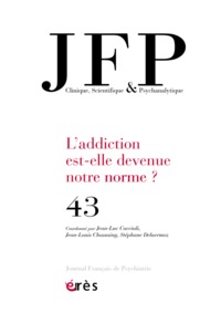 Image de JFP 43 - L'ADDICTION EST-ELLE DEVENUE NOTRE NORME ?