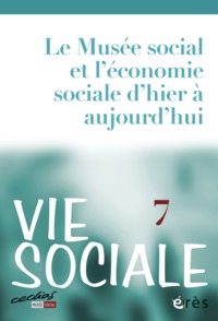 Picture of Vie sociale 07 - Le musée social et l'économie sociale d'hier à aujourd'hui