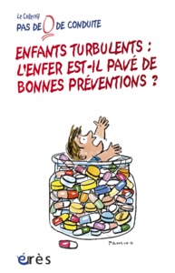 Image de Enfants turbulents : l'enfer est-il pavé de bonnes préventions ?