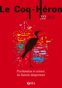 Image de LE COQ-HERON 222 - PSYCHANALYSE ET SCIENCE, LES LIAISONS DANGEREUSES