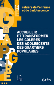 Image de Cahiers de l'enfance et l'ado 14 - Accueillir et transformer les colères des adolescents des quartiers populaires