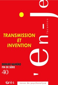 Image de L'en-Je lacanien 40 - Transmission et invention