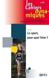 Image de Cahiers dynamiques 84 - Le sport, pour quoi faire ?