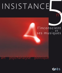Image de Insistance 05 - Inconscient et ses musiques