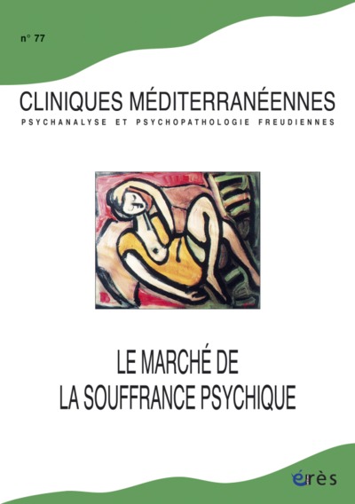 Image de Cliniques méditerranéennes 77 - Le grand marché de la souffrance psychique