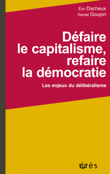 Picture of Défaire le capitalisme, refaire la démocratie
