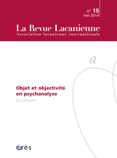 Image de Revue lacanienne 15 - Objet et objectivité en psychanalyse