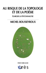 Image de Au risque de la topologie et de la poésie