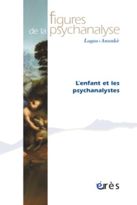Image de Figures de la psychanalyse 24 - L'enfant et les psychanalystes