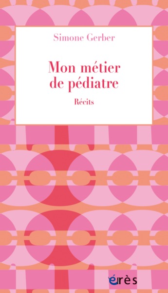 Image de Mon métier de pédiatre - Récits