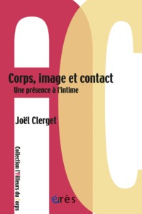 Image de Corps, image et contact une présence à l'intime