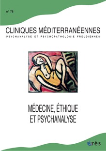 Image de Cliniques méditerranéennes 76 - Médecine, éthique et psychanalyse